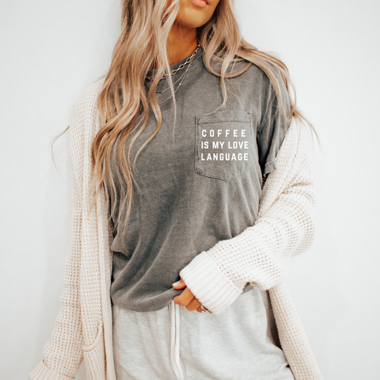 Coffee is My Love Language Pocket Tee